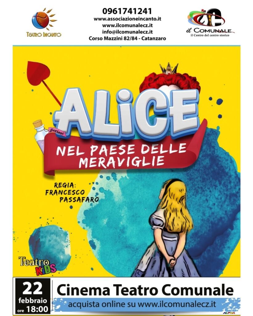 alice-nel-paese-delle-meraviglie-cinema-teatro-comunale-catanzaro-22-febbraio-2025