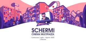 schermi-multipiazza-catanzaro-luglio-agosto-2025